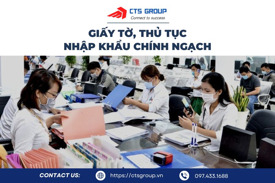 giay-to-thu-tuc-nhap-khau-chinh-ngach