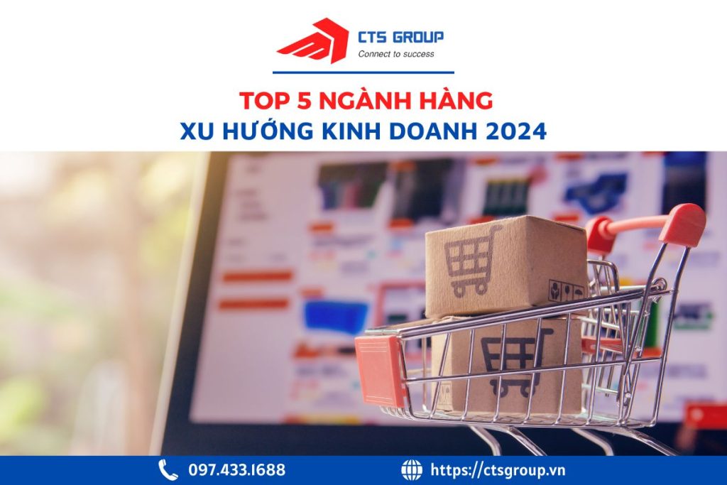 nganh-hang-xu-huong-kinh-doanh-2024